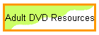 Adult DVD Resources